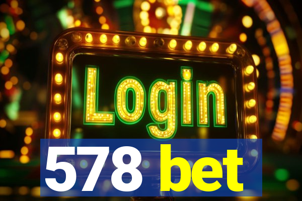 578 bet